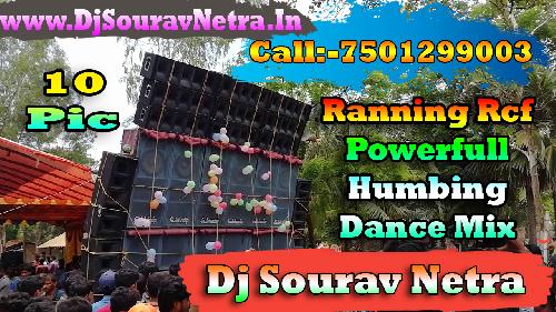 Tu Hai Aandhi-(Ranning Rcf Powerfull Humbing Dance Mix 2021)-Dj Sourav Remix Netra Se